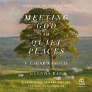 Meeting God in Quiet Places: A Devotional Journey Through the English Cotswolds Audiobook
