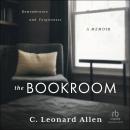 The Bookroom: Remembrance and Forgiveness―A Memoir Audiobook