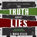 The Truth About Lies: The Truth About Lies: Why Jesus is more relevant than you think Audiobook