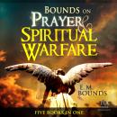 Bounds on Prayer & Spiritual Warfare: Five Books in One Audiobook