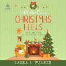 All the Cozy Christmas Feels: These Are a Few of Our Favorite Things Audiobook