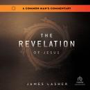The Revelation of Jesus: A Common Man's Commentary Audiobook