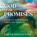God of All Promises: A Poetic Pilgrimage through Genesis Audiobook