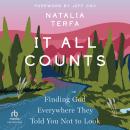 It All Counts: Finding God Everywhere They Told You Not to Look Audiobook