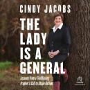 The Lady Is a General: Lessons from a Trailblazing Prophet's Call to Shape Nations Audiobook