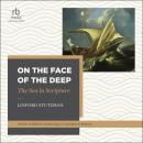 On the Face of the Deep: The Sea in Scripture Audiobook