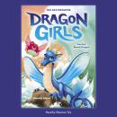Zoe the Beach Dragon (Dragon Girls #11) Audiobook