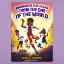 Running in Flip-Flops From the End of the World Audiobook