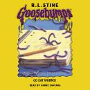 Go Eat Worms! (Goosebumps #21) Audiobook