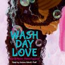 Wash Day Love Audiobook