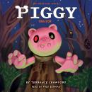 Piggy: Traitor Audiobook