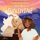 The Trouble With Sunshine Audiobook
