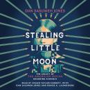 Stealing Little Moon: The Legacy of the American Indian Boarding Schools (Scholastic Focus) Audiobook