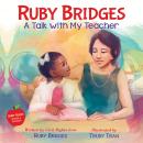 Ruby Bridges: A Talk with My Teacher Audiobook