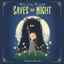 Millie Fleur Saves the Night Audiobook