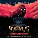 Scarewaves: Beyond the Grave (Scarewaves #2) Audiobook