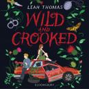 Wild and Crooked Audiobook