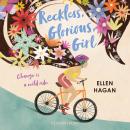 Reckless, Glorious, Girl Audiobook