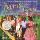 This Promise of Change: One Girl’s Story in the Fight for School Equality Audiobook