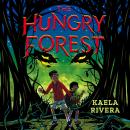 The Hungry Forest Audiobook