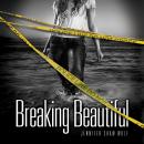 Breaking Beautiful Audiobook