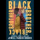 Black Brother, Black Brother Audiobook