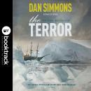 The Terror: A Novel: Booktrack Edition