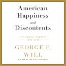 American Happiness and Discontents: The Unruly Torrent, 2008-2020 Audiobook