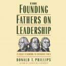 The Founding Fathers on Leadership: Classic Teamwork in Changing Times Audiobook
