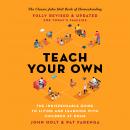 Teach Your Own: The Indispensable Guide to Living and Learning with Children at Home Audiobook