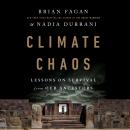 Climate Chaos: Lessons on Survival from Our Ancestors Audiobook