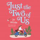 Just the Two of Us, Jo Wilde