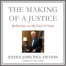The Making of a Justice: Reflections on My First 94 Years Audiobook