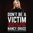 Don't Be a Victim: Fighting Back Against America's Crime Wave Audiobook
