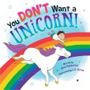 You Don't Want a Unicorn! Audiobook
