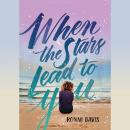 When the Stars Lead to You Audiobook
