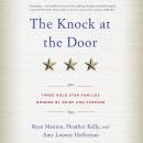 The Knock at the Door: Three Gold Star Families Bonded by Grief and Purpose Audiobook