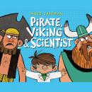 Pirate, Viking & Scientist Audiobook