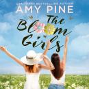 Bloom Girls, Amy Pine