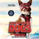 Superpower Dogs: Henry: Avalanche Rescue Dog Audiobook