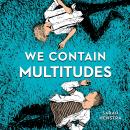 We Contain Multitudes Audiobook