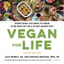 Vegan for Life: Everything You Need to Know to Be Healthy on a Plant-based Diet Audiobook