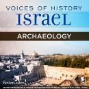 Voices of History Israel: Archaeology Audiobook