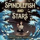 Spindlefish and Stars Audiobook