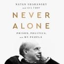 Never Alone: Prison, Politics, and My People Audiobook