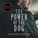 Power of the Dog: A Novel, Thomas Savage, Annie Proulx