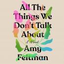 All the Things We Don't Talk About Audiobook