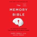 Memory Bible: An Innovative Strategy for Keeping Your Brain Young, Gigi Vorgan, Gary Small