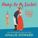 Always Be My Duchess Audiobook
