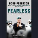 Fearless: How an Underdog Becomes a Champion Audiobook